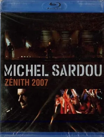 Michel Sardou zénith 2007 movie poster - Entertainment content