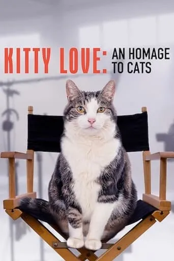 Kitty Love: An Homage to Cats movie poster - Rated 4.9/10