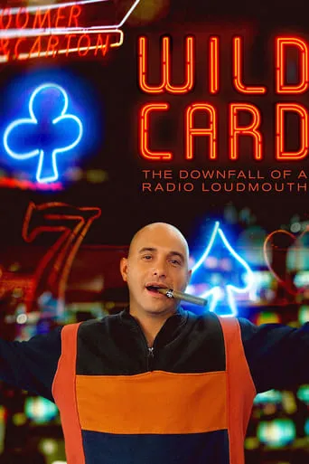 Wild Card: The Downfall of a Radio Loudmouth movie poster - Rated 6.9/10