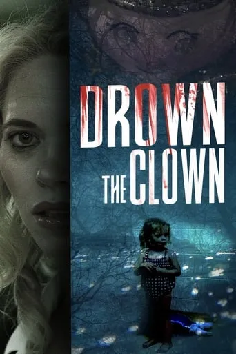 Drown the Clown movie poster - Rated 4/10