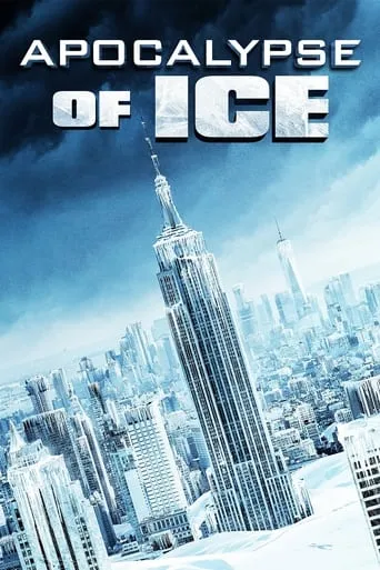 Apocalypse of Ice movie poster - Rated 3.9/10