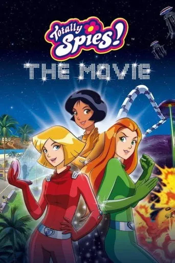 Totally Spies! The Movie movie poster - Rated 6.3/10