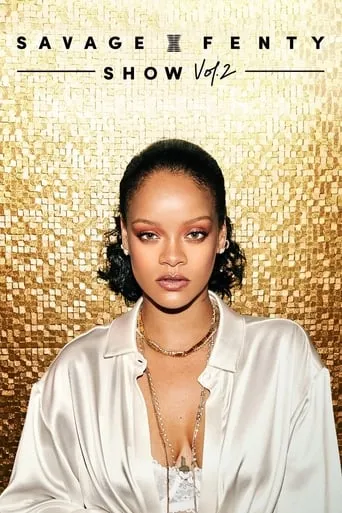 Savage X Fenty Show Vol. 2 movie poster - Rated 7.7/10