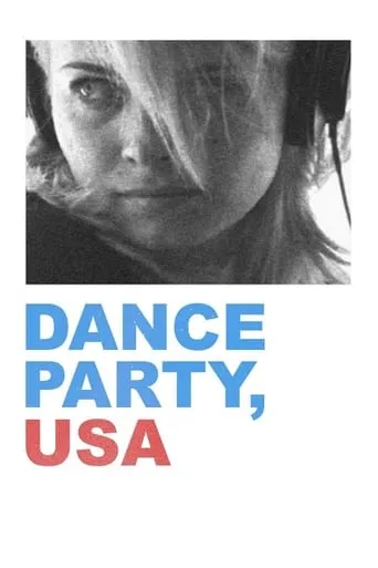 Dance Party, USA movie poster - Rated 5/10