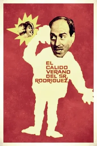 El cálido verano del señor Rodríguez movie poster - Rated 4/10