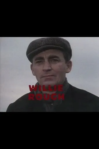 Willie Rough movie poster - Entertainment content