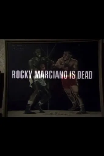 Rocky Marciano Is Dead movie poster - Entertainment content