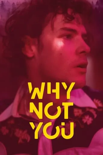 Why Not You movie poster - Rated 3/10