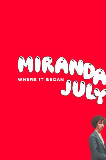 Miranda July: Where it Began movie poster - Entertainment content