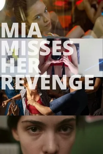 Mia Misses Her Revenge movie poster - Rated 6.5/10
