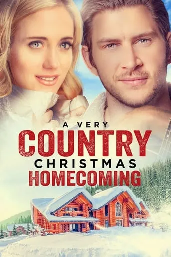 A Very Country Christmas Homecoming movie poster - Rated 6.1/10