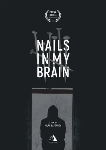 Nails in My Brain movie poster - Rated 7/10