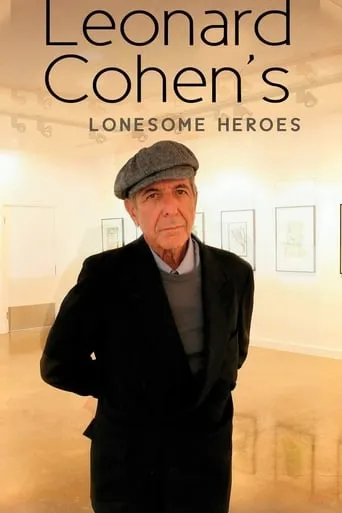 Leonard Cohen's Lonesome Heroes movie poster - Rated 5/10