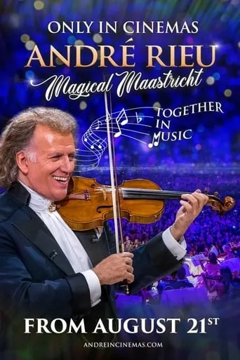 André Rieu Magical Maastricht - Together in Music movie poster - Entertainment content