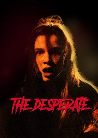 The Desperate movie poster - Entertainment content
