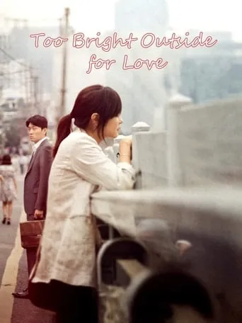 Too Bright Outside for Love movie poster - Rated 4/10