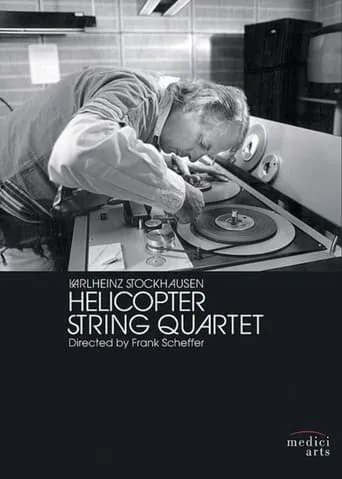Helicopter String Quartet movie poster - Rated 5.7/10