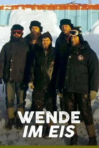 Reunification in the Ice: The Story of the Last GDR Antarctic Explorers movie poster - Rated 8/10