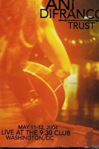 Ani DiFranco: Trust movie poster - Entertainment content