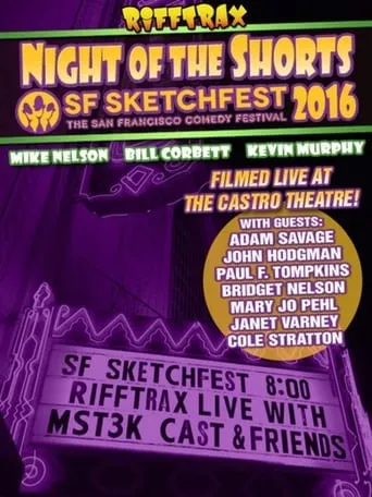 Rifftrax Live: Night of the Shorts - SF Sketchfest 2016 movie poster - Rated 7.7/10