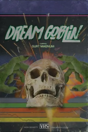 Dream Goblin movie poster - Rated 10/10