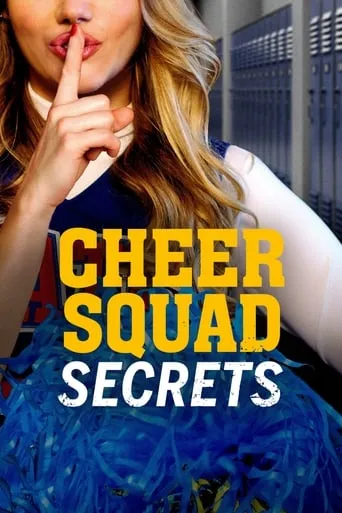 Cheer Squad Secrets movie poster - Rated 6.6/10