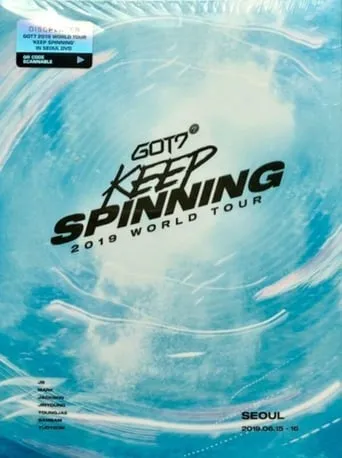 GOT7: Keep Spinning 2019 - World Tour movie poster - Entertainment content