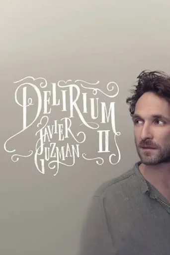 Javier Guzman: Delirium II movie poster - Entertainment content