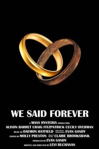 We Said Forever movie poster - Rated 6/10