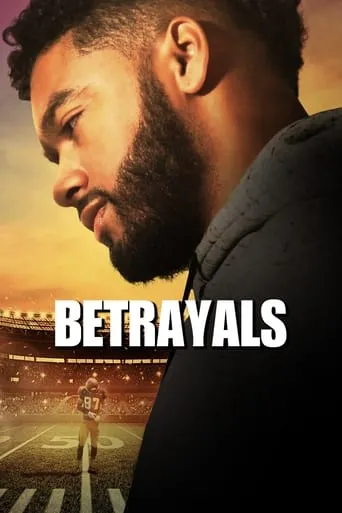 Betrayals movie poster - Entertainment content