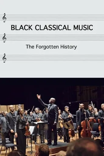 Black Classical Music: The Forgotten History movie poster - Entertainment content