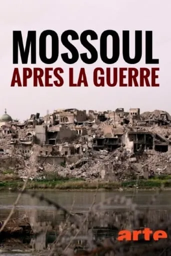 Mossoul, après la guerre movie poster - Entertainment content
