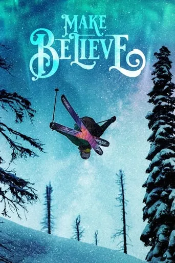 Make Believe movie poster - Entertainment content