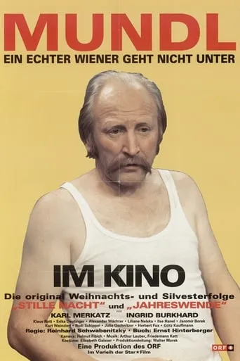 Mundl - Ein echter Wiener geht nicht unter movie poster - Rated 9/10