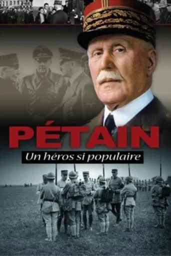 Pétain, such a popular hero movie poster - Rated 8/10