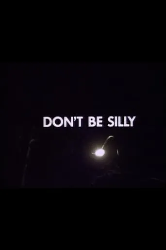Don't Be Silly movie poster - Entertainment content