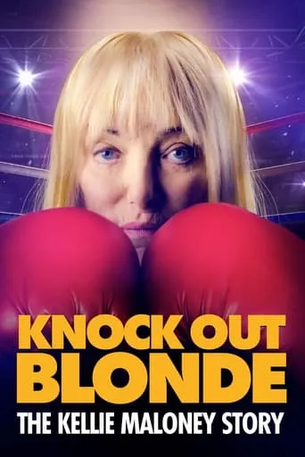 Knockout Blonde: The Kellie Maloney Story movie poster - Rated 6.8/10