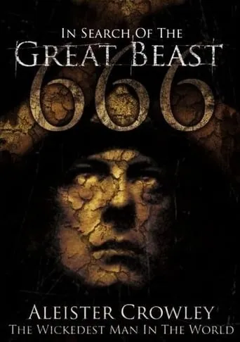 In Search of the Great Beast 666: Aleister Crowley movie poster - Rated 6.7/10