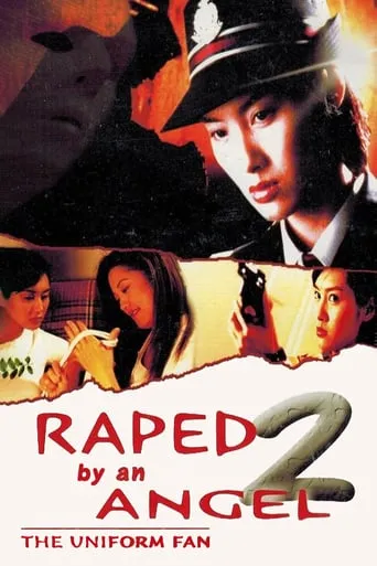 Raped by an Angel 2: The Uniform Fan movie poster - Rated 4.7/10