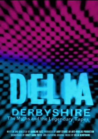 Delia Derbyshire: The Myths And Legendary Tapes movie poster - Rated 7.5/10