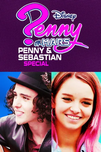 Penny On M.A.R.S.: Penny & Sebastian Special movie poster - Entertainment content