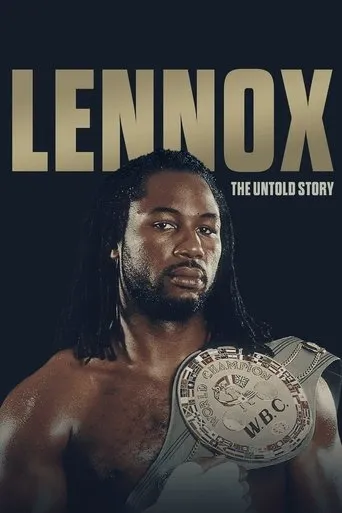 Lennox Lewis: The Untold Story movie poster - Rated 7.2/10