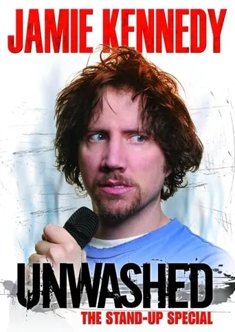 Jamie Kennedy: Unwashed movie poster - Rated 6/10