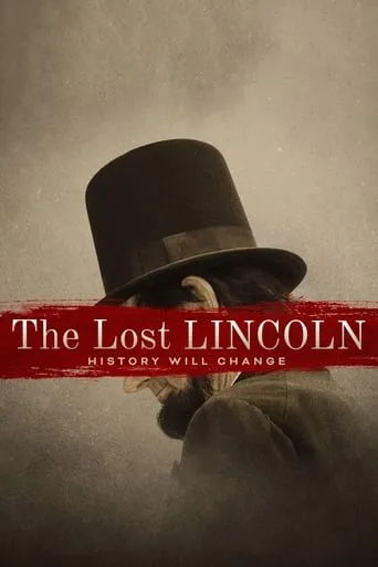 The Lost Lincoln movie poster - Rated 10/10