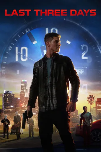 Last Three Days movie poster - Rated 6.4/10