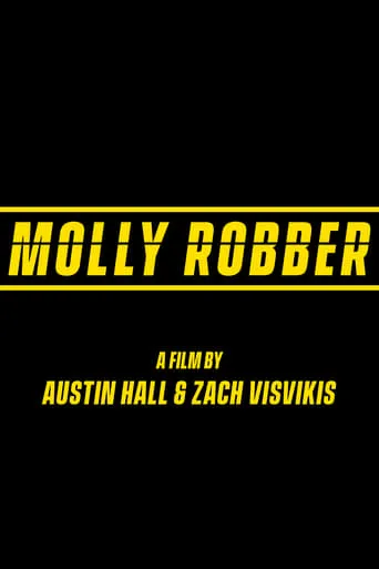 Molly Robber movie poster - Rated 9.8/10