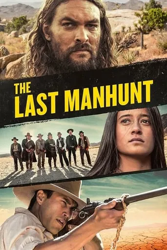 The Last Manhunt movie poster - Rated 6/10