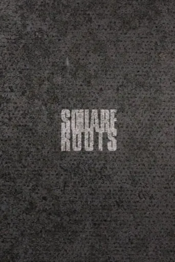 Square Roots movie poster - Entertainment content