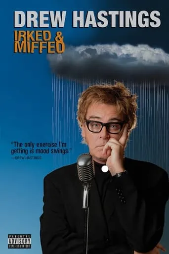 Drew Hastings: Irked and Miffed movie poster - Rated 6/10