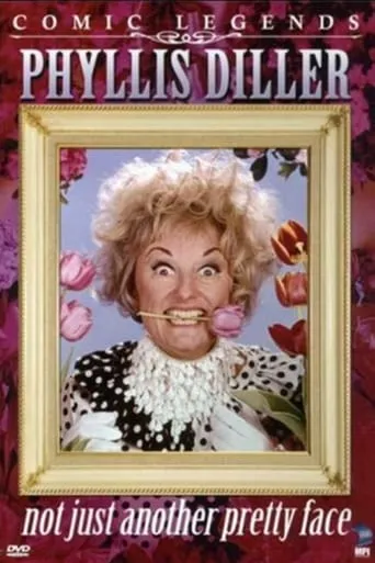Phyllis Diller: Not Just Another Pretty Face movie poster - Rated 8/10